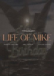 Life of Mike